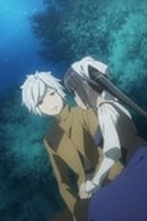 Is It Wrong to Try to Pick Up Girls in a Dungeon? Season 2 Episode 12 - Poster